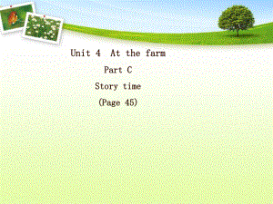 四年级下册英语Unit4AtthefarmCStorytime课件.pptx--（课件中不含音视频）