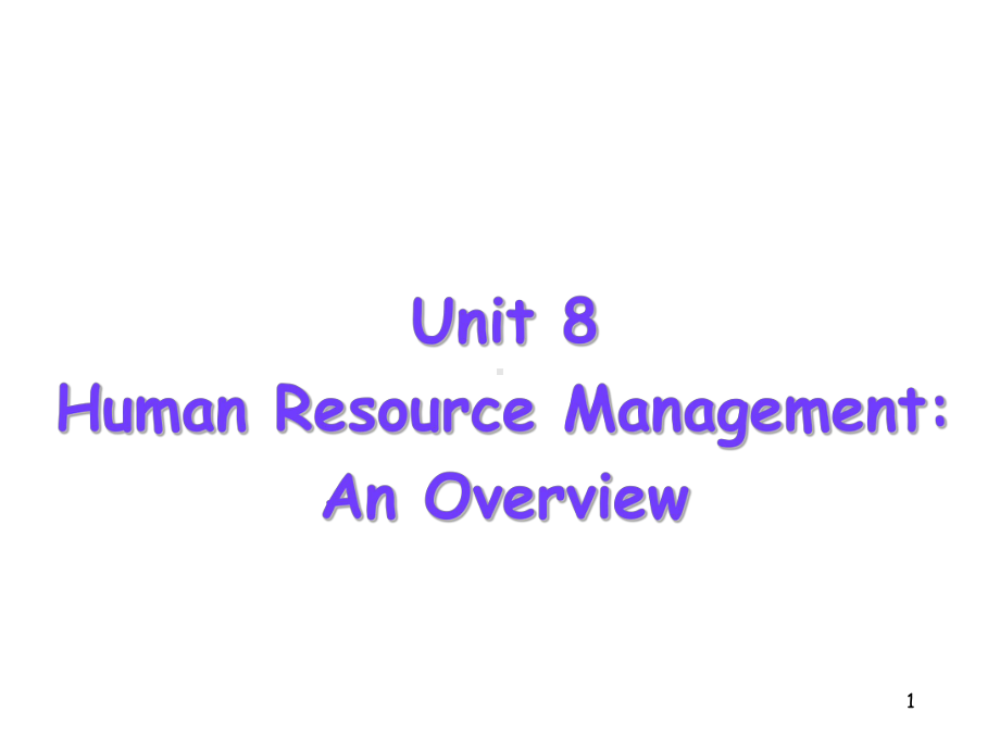 工商管理专业英语课件Unit8HumanResourceManagement.ppt_第1页