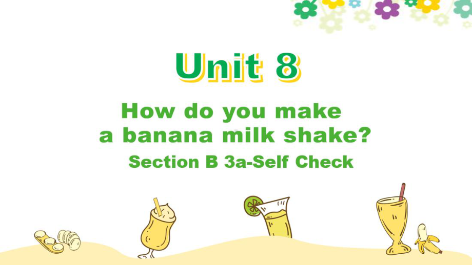 新目标人教版八年级英语上册《Unit8SectionB3aSelfCheck》课件.pptx--（课件中不含音视频）_第1页