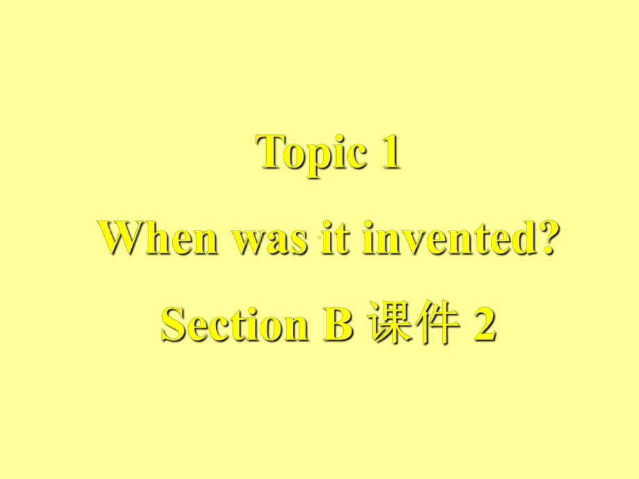 仁爱版九年级英语上册课件Unit4Topic1SectionB.ppt--（课件中不含音视频）_第2页