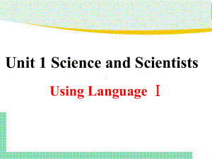 Unit 1 Using LanguageⅠ (ppt课件)-2022新人教版（2019）《高中英语》选择性必修第二册.pptx