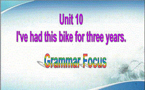 人教版八年级英语下册课件Unit10GrammarFocus.ppt--（课件中不含音视频）