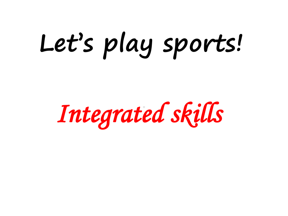 Unit2Let’splaysportsIntegratedskills新学期备课课件牛津译林版七年级上.ppt-(课件无音视频)_第1页