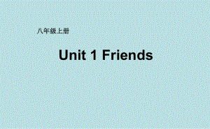 牛津译林版八年级上册英语unit1friendstask课件.pptx--（课件中不含音视频）