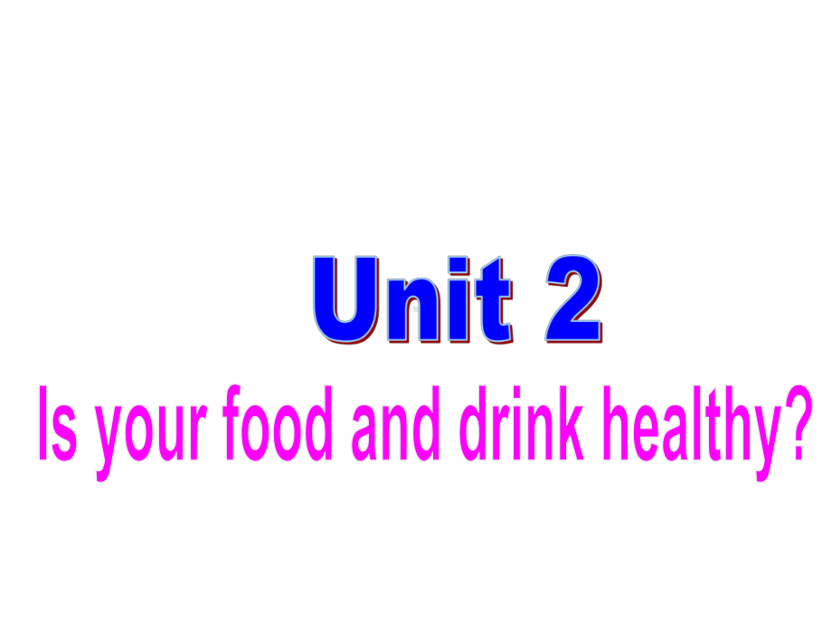 Unit-2-Is-your-food-and-drink-healthy-课件2-优质公开课-外研版7上精品.ppt_第2页