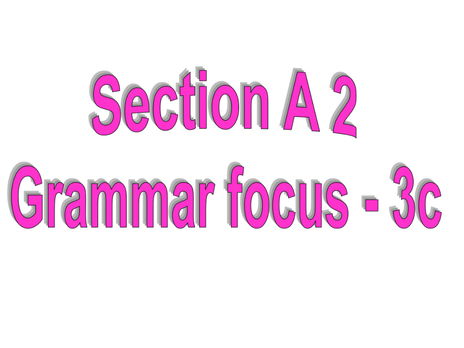 人教版七年级英语下册Unit12课件SectionA2(Grammarfocus3c)-2.ppt--（课件中不含音视频）_第3页