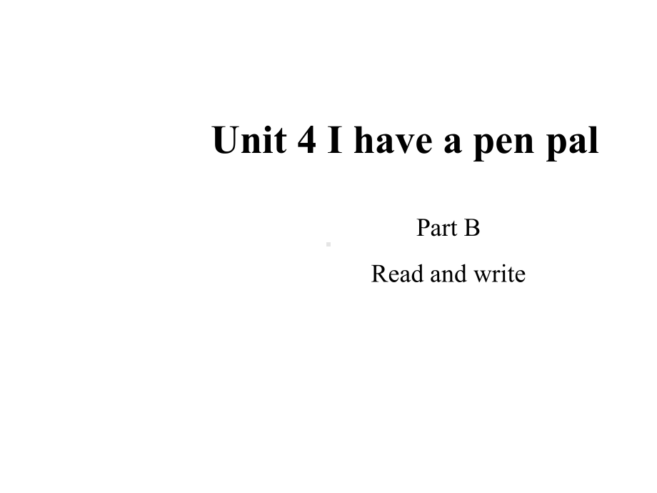 人教部编小学英语课件Ihaveapenpal教学课件(Period5).ppt_第1页