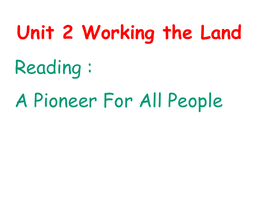 高中英语必修四Unit2-Working-the-landReading课件2.ppt--（课件中不含音视频）_第1页