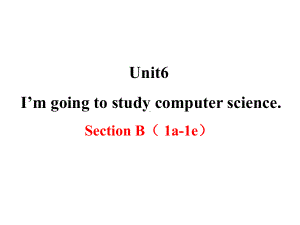 新目标八年级上册英语UNIT6sectionB教学课件.pptx--（课件中不含音视频）