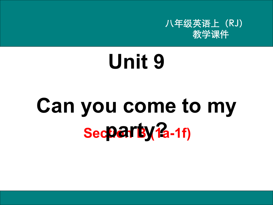 人教版八年级英语上册Unit9SectionB1a1f教学课件-2.ppt--（课件中不含音视频）_第2页