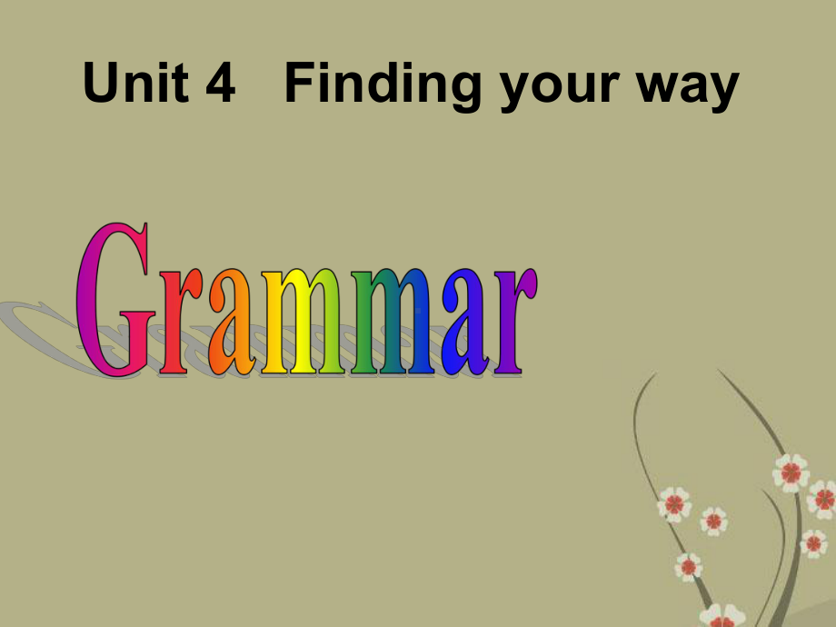 Unit4FindingyourwayGrammar同步课件1(牛津版七年级下).ppt-(课件无音视频)_第2页