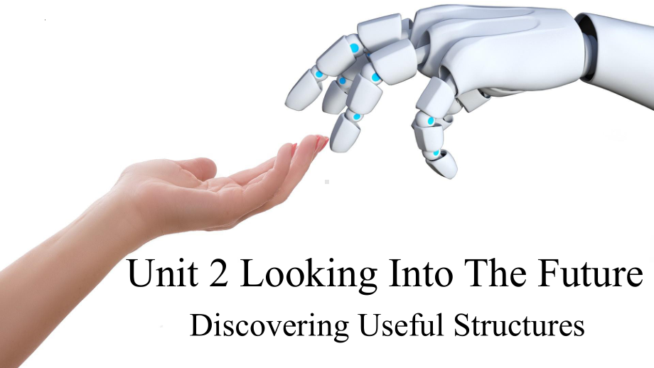 Unit 2 Discover useful structures 将来进行时(ppt课件)-2022新人教版（2019）《高中英语》选择性必修第一册.pptx_第1页