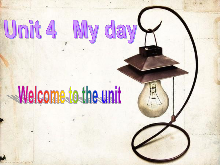 牛津译林版七年级英语上册《nit4MydayWelcometotheunit》课课件-14.ppt--（课件中不含音视频）_第1页