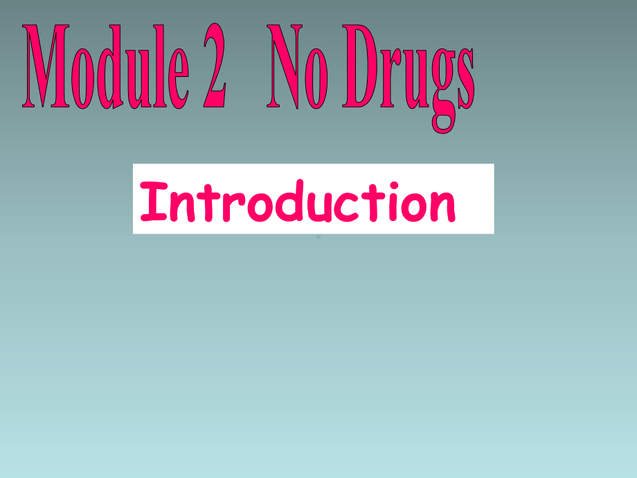 Module2NoDrugsintroduction课件外研版必修2.ppt-(课件无音视频)_第1页