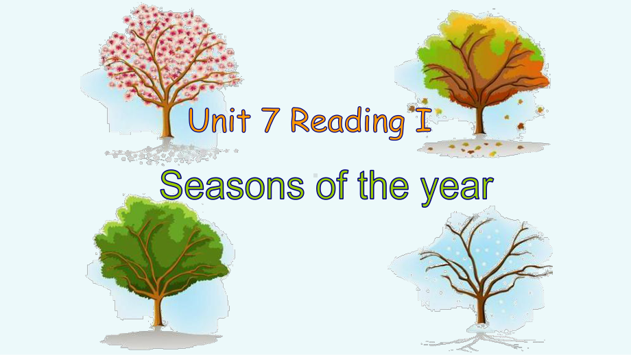 牛津译林版英语八年级上Unit7SeasonsReading1：Apoemaboutseasons课件22张内嵌音频(共22张).pptx--（课件中不含音视频）_第1页