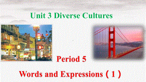 Unit 3 Diverse Cultures Words and Expressions(ppt课件) -2022新人教版（2019）《高中英语》必修第三册.pptx