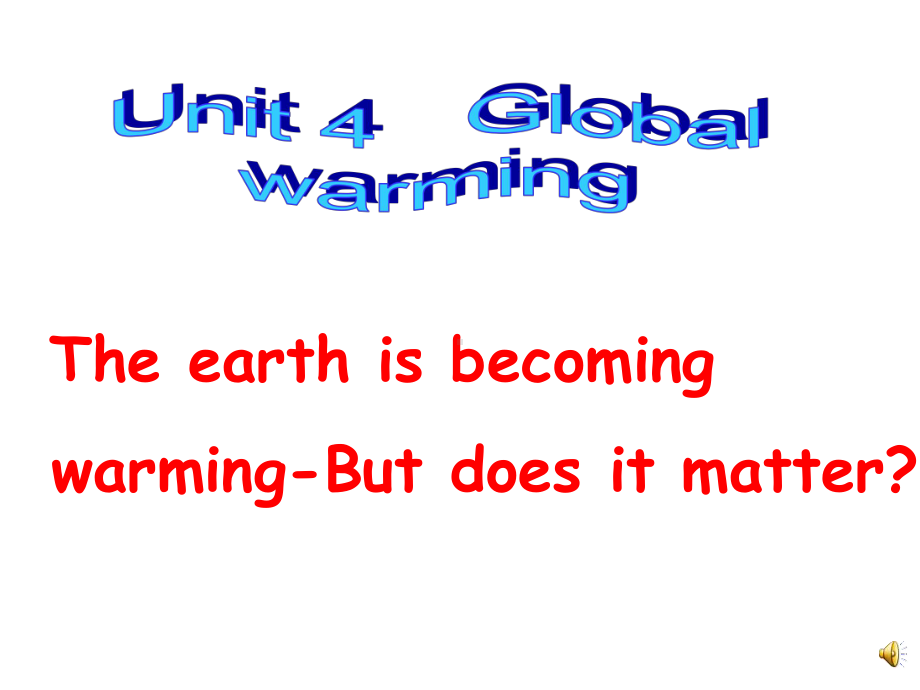 人教版高中英语选修六unit4《Global-Warming》课件(新).pptx--（课件中不含音视频）_第2页