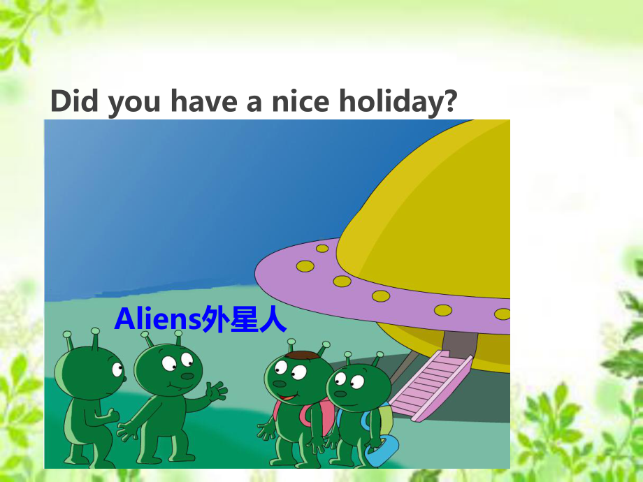 四年级下册英语课件M9Unit2Didyouhaveaniceholiday？外研社(三起)(共15张).ppt--（课件中不含音视频）_第3页