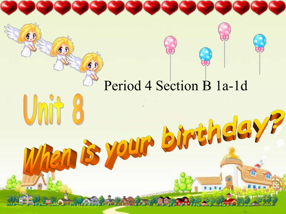 人教版七年级英语上册Unit8WhenisyourbirthdaySectionB1a1d精美课件(共17张).ppt--（课件中不含音视频）_第1页