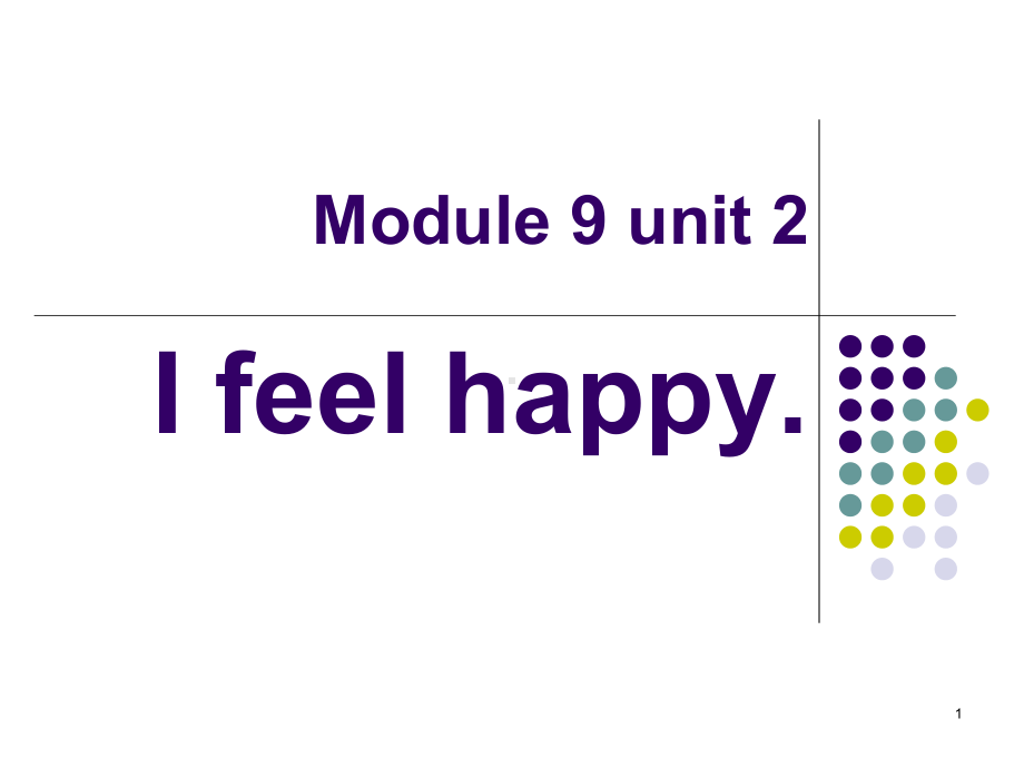 外研版五年级英语上册Module9Unit2Ifeelhappy课件.pptx--（课件中不含音视频）_第1页