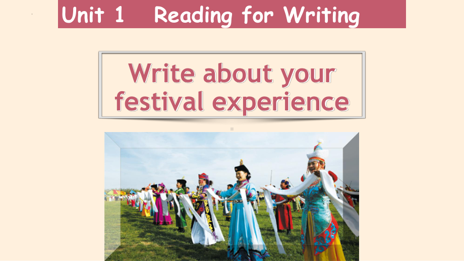 Unit 1 Reading for writing (ppt课件)-2022新人教版（2019）《高中英语》必修第三册.pptx_第2页