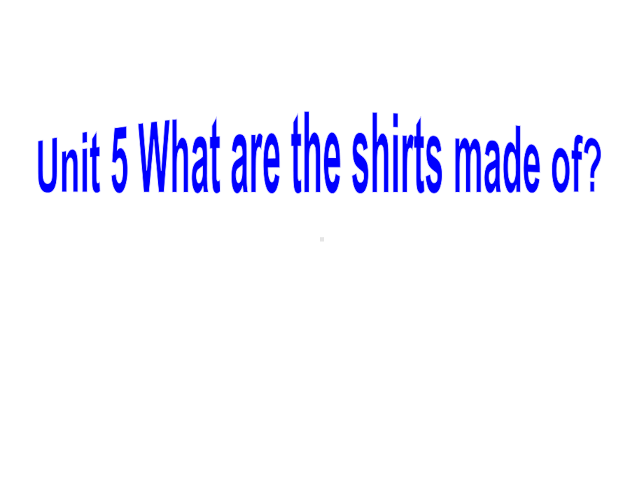 人教版九年级英语全册课件：unit5whataretheshirtsmadeofsectionb1第一课时.ppt--（课件中不含音视频）_第2页