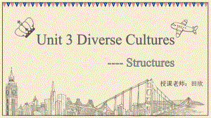 Unit 3 Discovering Useful Structures(ppt课件)-2022新人教版（2019）《高中英语》必修第三册.pptx