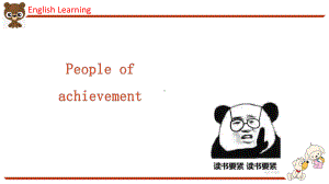 Unit 1 People of Achievement Reading and Thinking(ppt课件)-2022新人教版（2019）《高中英语》选择性必修第一册.pptx