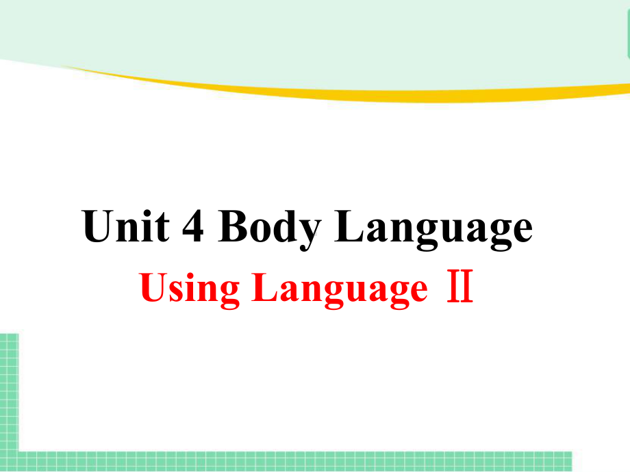 Unit 4 Using Language Ⅱ(ppt课件)-2022新人教版（2019）《高中英语》选择性必修第一册.pptx_第1页