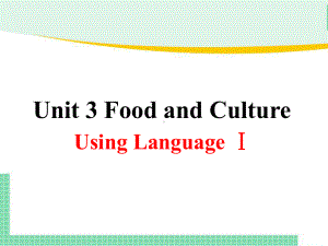 Unit 3 Using Language Ⅰ(ppt课件)-2022新人教版（2019）《高中英语》选择性必修第二册.pptx