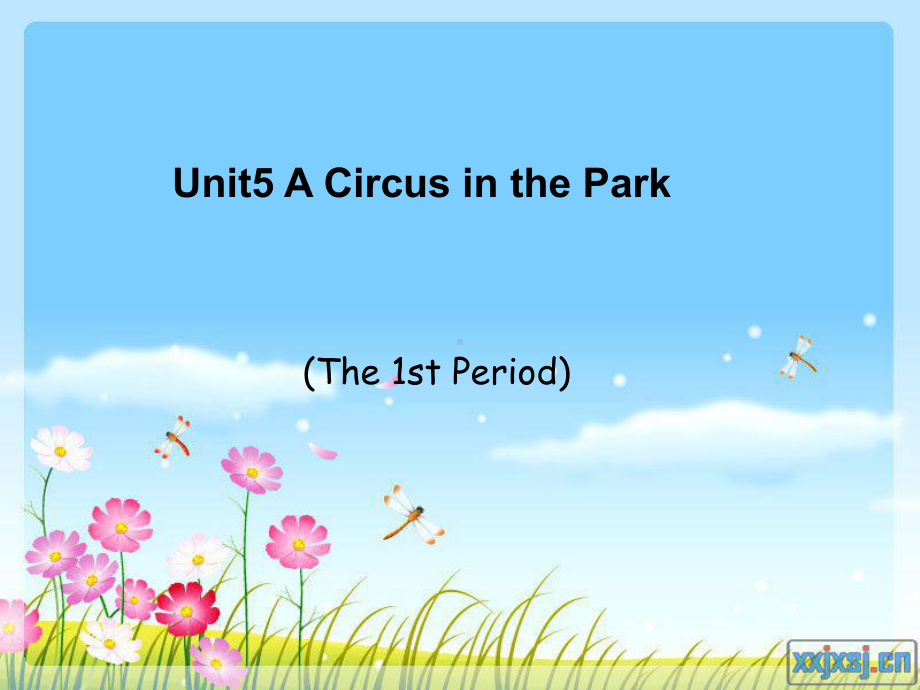 广东版开心学英语六年级上册Unit5《ACircusinthePark》第1课时课件.ppt--（课件中不含音视频）_第1页