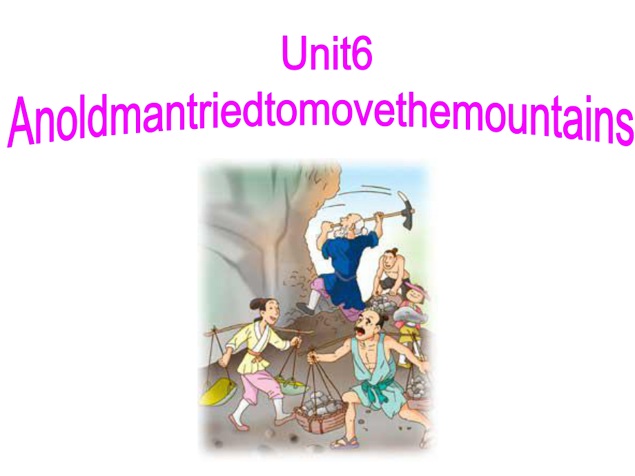 人教版八年级英语下册《Unit6AnoldmantriedtomovethemountainsSectionA1a~2d》课件.pptx--（课件中不含音视频）_第2页