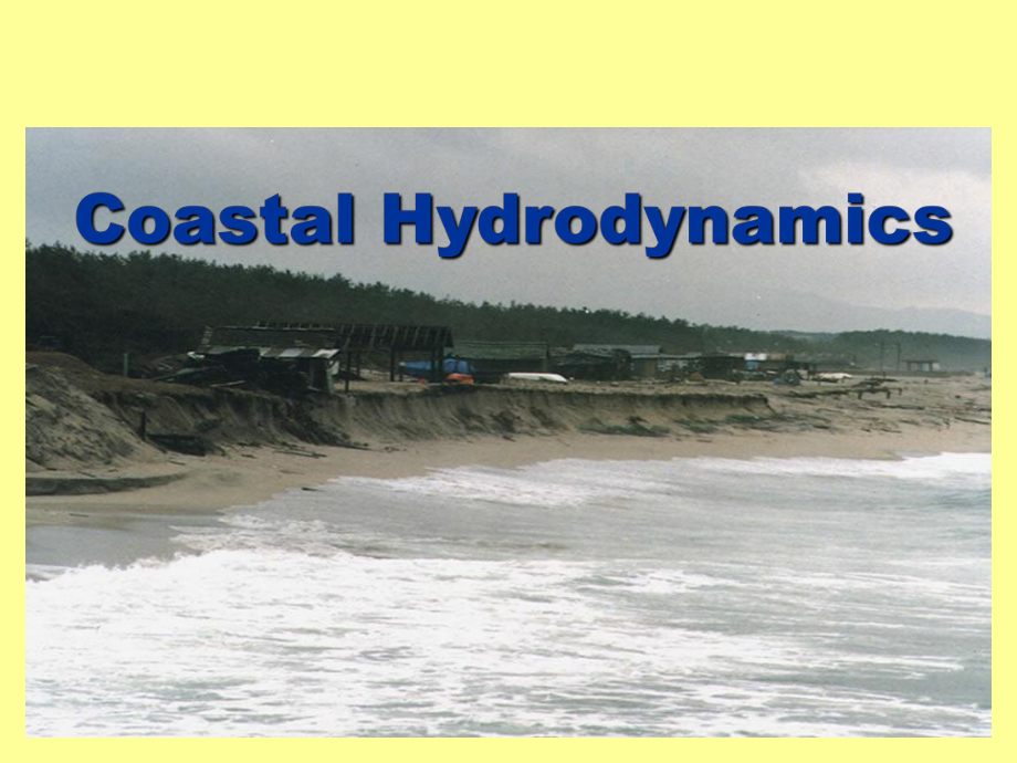 海岸动力学英文课件CoastalHydrodynamics-25.ppt_第1页