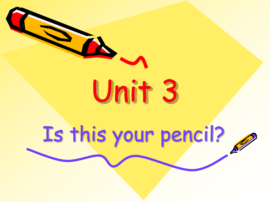 Unit3Isthisyourpencil第一课时公开课课件.ppt_第1页