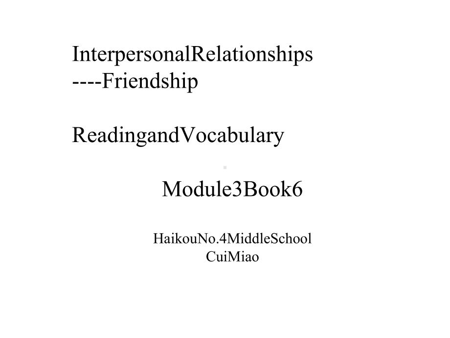 外研版高中英语选修六book6module3interpersonalrelationshipsfriendshipreadingandvocabulary教学课件.pptx--（课件中不含音视频）_第2页