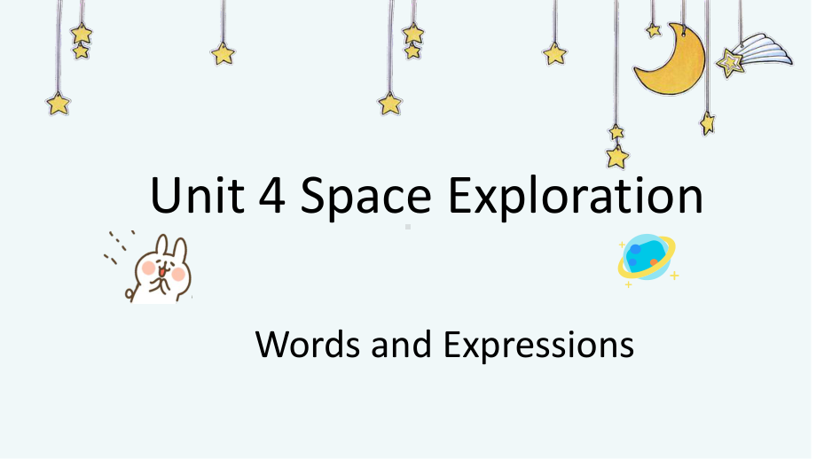 Unit 4 Space Exploration-Words and Expressions词汇课(ppt课件) -2022新人教版（2019）《高中英语》必修第三册.pptx_第1页