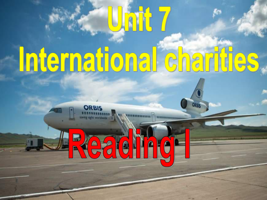 中学八年级英语下册Unit7InternationalCharitiesReading课件.ppt（无音视频）_第1页