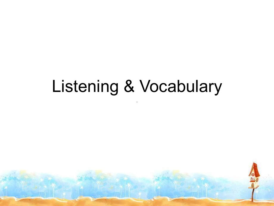 外研版高中英语必修一课件Module2listeningandvocabulary.ppt--（课件中不含音视频）_第3页