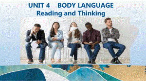 Unit4 BodyLanguage Reading and Thinking (ppt课件)-2022新人教版（2019）《高中英语》选择性必修第一册.pptx