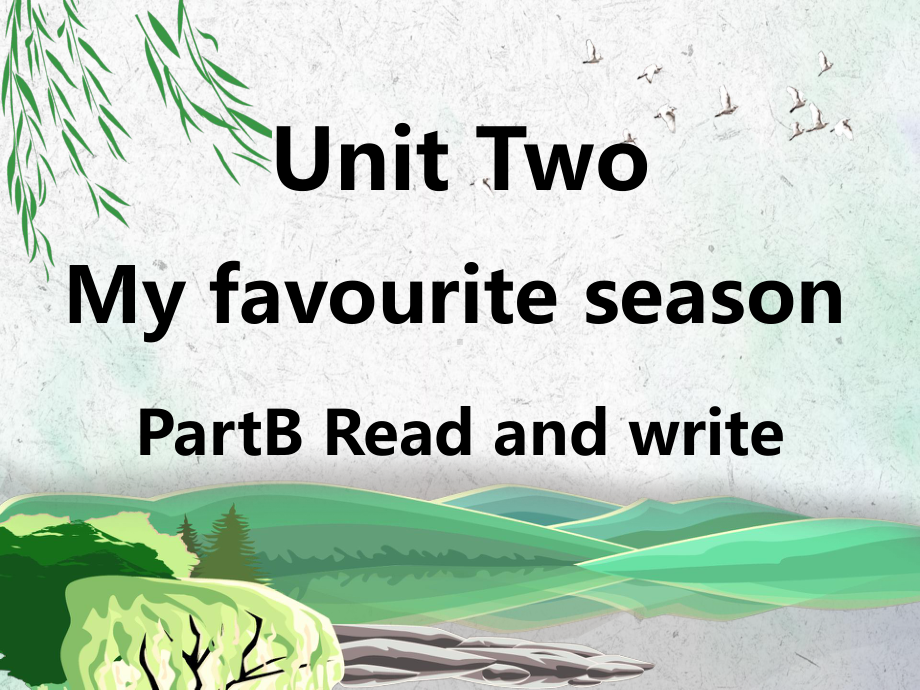 人教PEP五年级下册英语Unit2MyfavouriteseasonPartBReadandwrite课件.ppt-(课件无音视频)_第1页