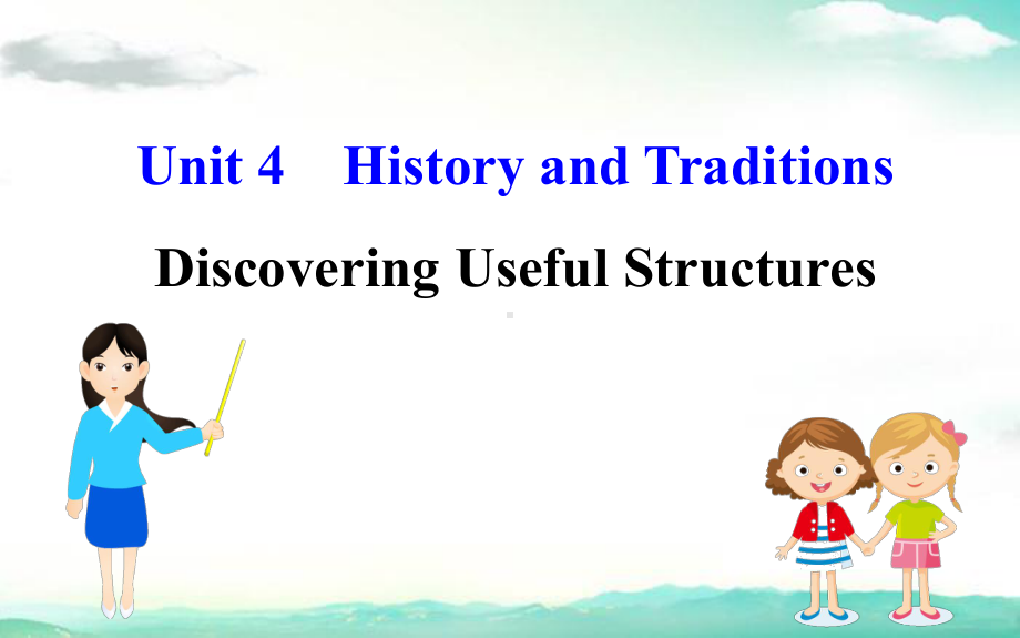 新教材人教20版必修二Unit4DiscoveringUsefulStructures(英语)优质课件.ppt--（课件中不含音视频）_第1页