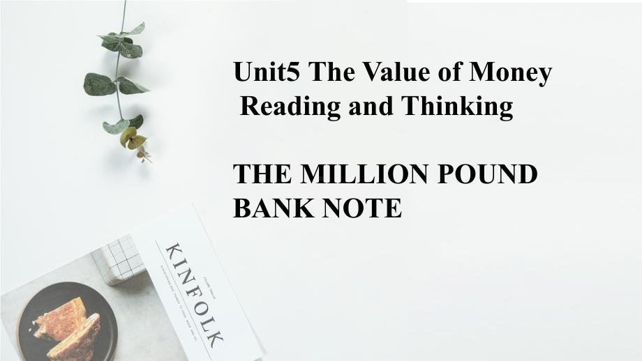 Book3 Unit 5 The value ofmoney Reading and thinking 课文译文及知识点总结(ppt课件)-2022新人教版（2019）《高中英语》必修第三册.pptx_第1页