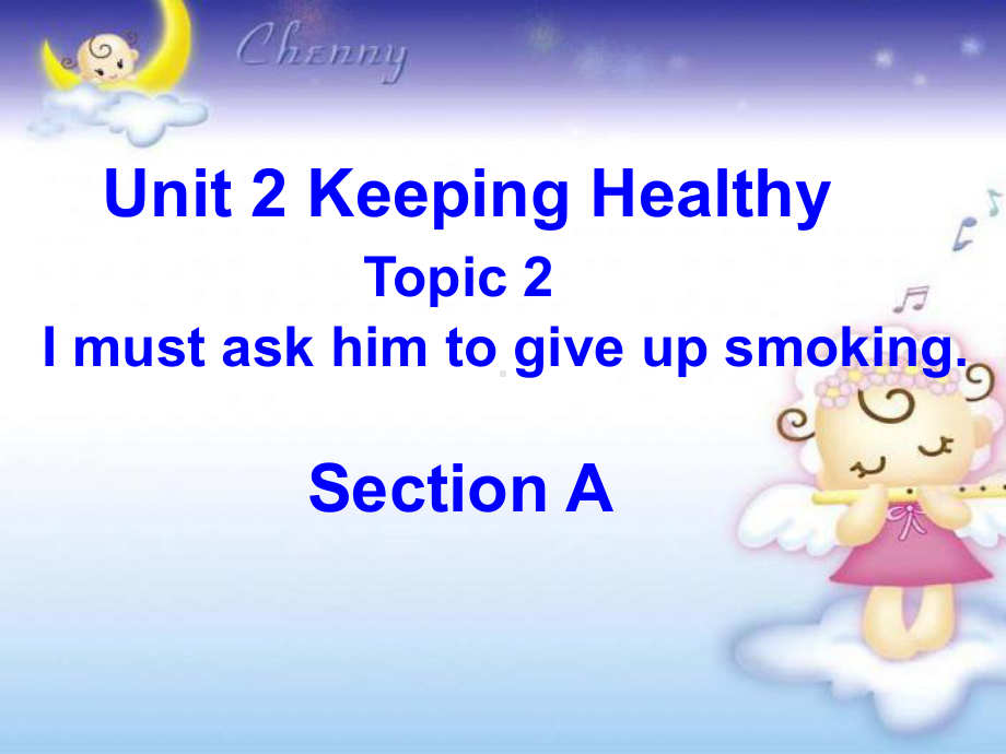 新科普版八年级英语上册《Topic2ImustaskhimtogiveupsmokingSectionA》优质课课件-1.ppt_第1页