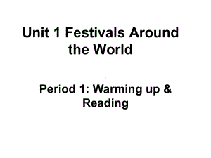 高中英语必修三unit1reading课件.ppt--（课件中不含音视频）