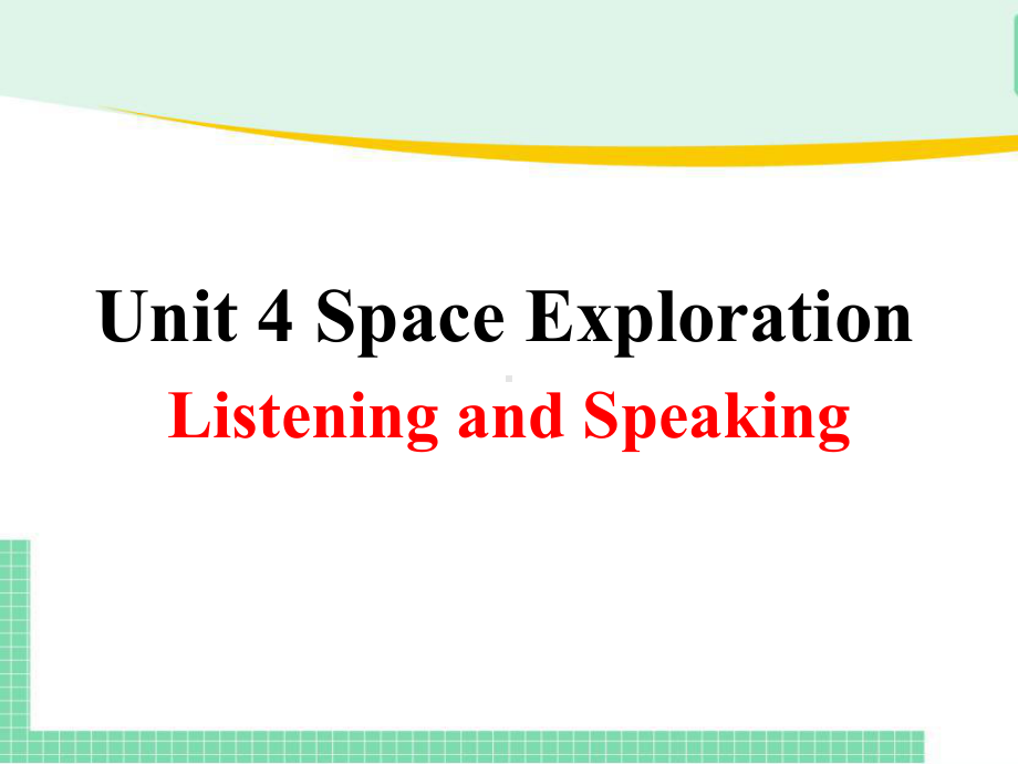 Unit 4 Listening and Speaking (ppt课件)-2022新人教版（2019）《高中英语》必修第三册.pptx_第1页