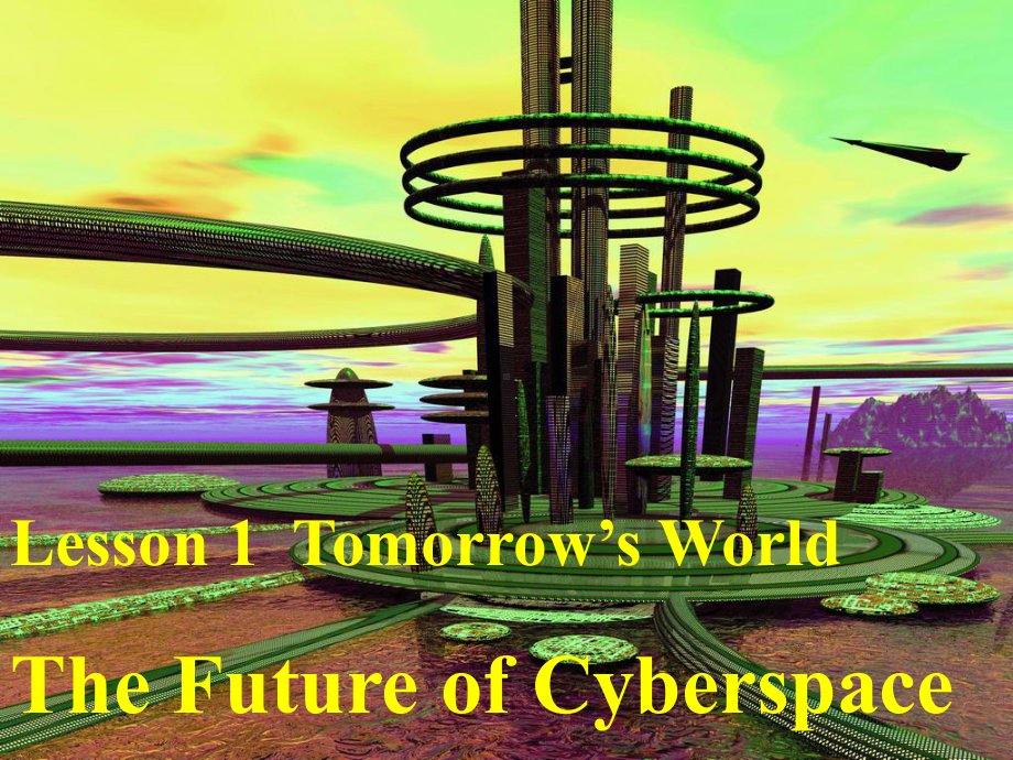 北师大版英语必修二Unit4《Cyberspace》lesson1Tomorrowsworld课件.pptx--（课件中不含音视频）_第2页