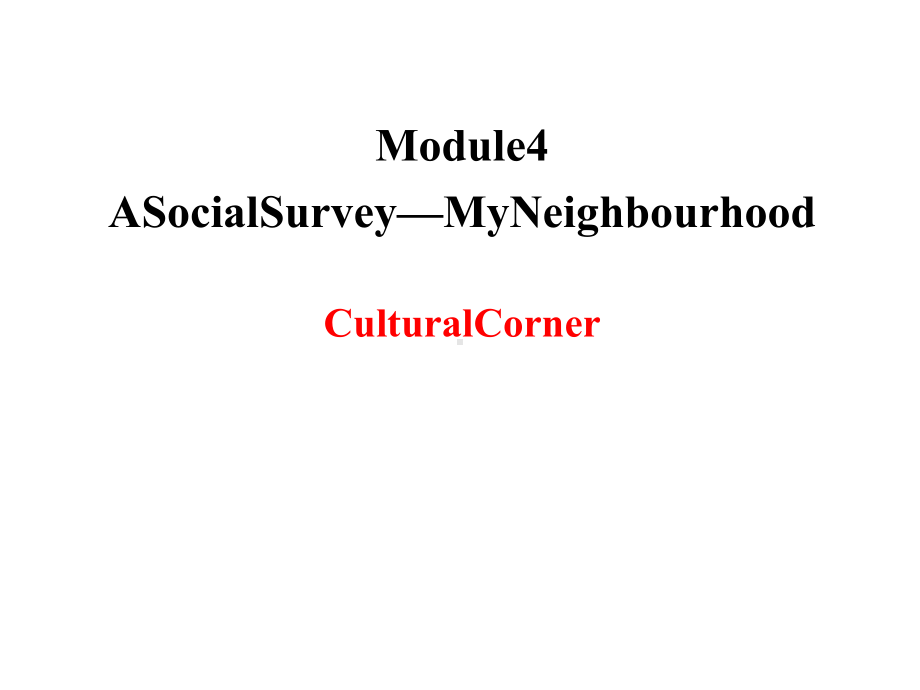 外研版高中英语必修一Module4CulturalCorner.pptx--（课件中不含音视频）_第2页