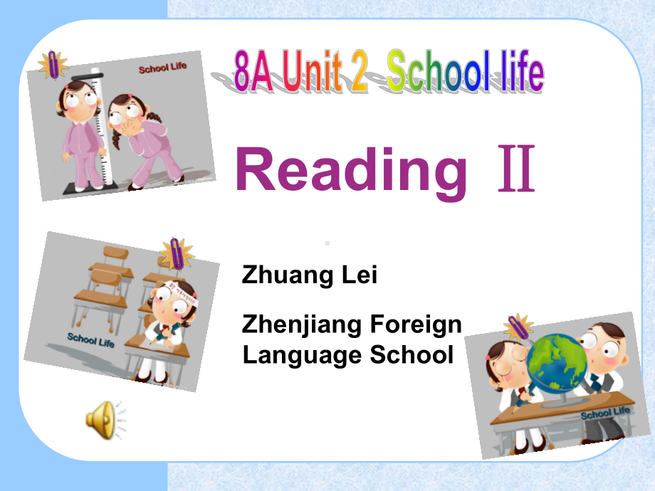 8AUnit2Schoollifereading课件(牛津译林版八年级上).ppt-(课件无音视频)_第1页