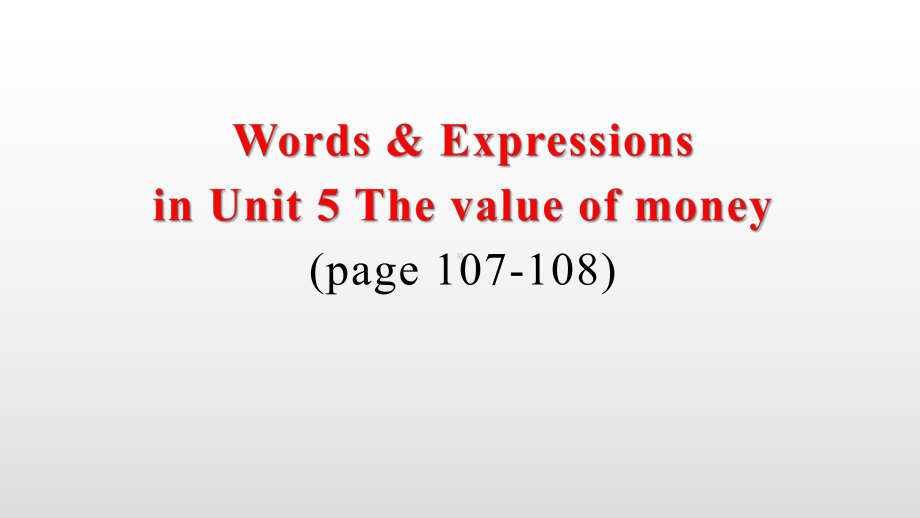 Unit5 The value of money (ppt课件)-2022新人教版（2019）《高中英语》必修第三册.pptx_第2页