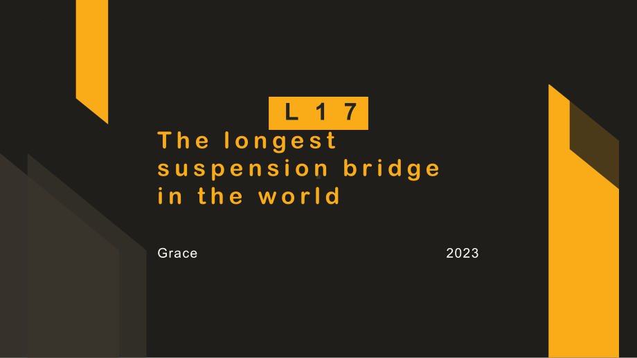 新概念英语第三册Lesson 17 the longest suspension bridge in the world课件.pptx_第1页